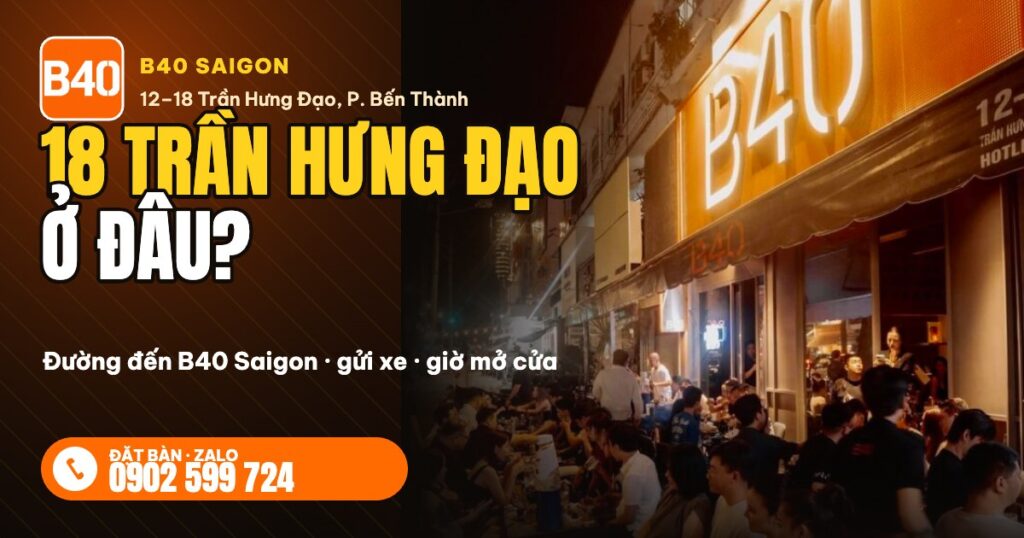 18 Trần Hưng Đạo mặt tiền B40 Saigon