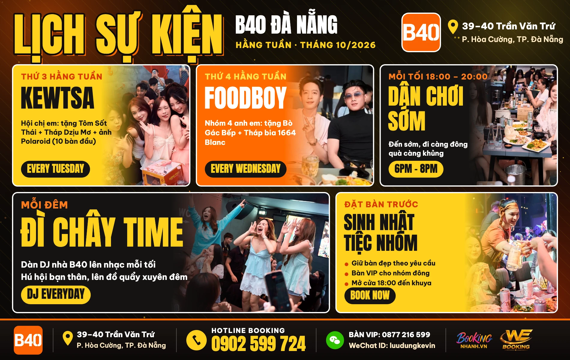 Lịch sự kiện B40 Đà Nẵng 39–40 Trần Văn Trứ – Kewtsa, Foodboy, Đì Chây Time, đặt bàn 0902 599 724